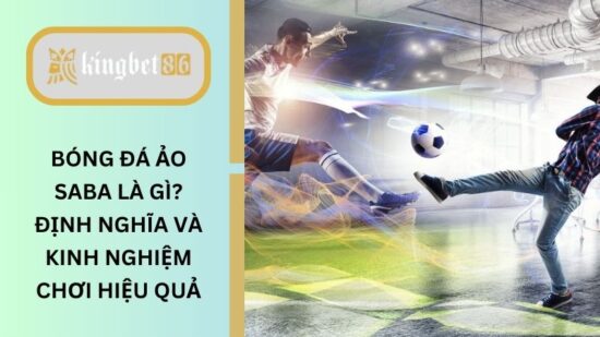 Bóng đá ảo Saba là gì