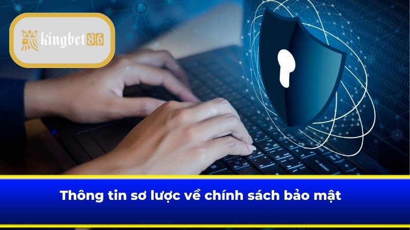 Chính sách bảo mật và định nghĩa dễ hiểu nhất